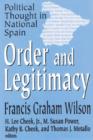Image for Order and legitimacy  : political thought in national Spain