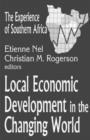 Image for Local economic development in the changing world  : the experience of Southern Africa