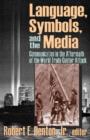 Image for Languages, symbols and the media  : communication in the aftermath of the World Trade Center attack