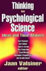 Image for Thinking in psychological science  : ideas and their makers