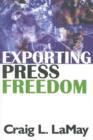 Image for Exporting Press Freedom