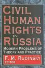 Image for Civil Human Rights in Russia : Modern Problems of Theory and Practice