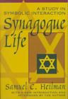 Image for Synagogue life  : a study in symbolic interaction