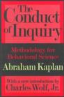 Image for The conduct of inquiry  : methodology for behavioural science