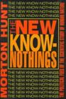 Image for The new know-nothings  : the political foes of the scientific study of human nature