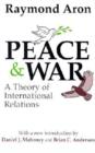 Image for Peace and war  : a theory of international relations
