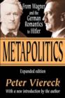 Image for Metapolitics  : from Wagner and the German Romantics to Hitler