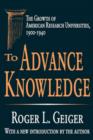Image for To advance knowledge  : the growth of American research universities, 1900-1940
