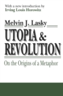 Image for Utopia and Revolution : On the Origins of a Metaphor