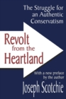 Image for Revolt from the Heartland : The Struggle for an Authentic Conservatism