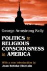 Image for Politics and Religious Consciousness in America