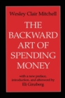 Image for The Backward Art of Spending Money