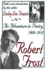 Image for Robert Frost  : an adventure in poetry, 1900-1918