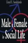 Image for Male and Female in Social Life