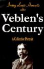 Image for Veblen&#39;s Century : A Collective Portrait