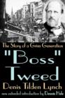Image for &quot;Boss&quot; Tweed  : the story of a grim generation