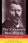 Image for The unknown Max Weber