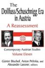 Image for The Dollfuss/Schuschnigg Era in Austria : A Reassessment