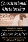 Image for Constitutional Dictatorship : Crisis Government in the Modern Democracies