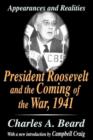 Image for President Roosevelt and the coming of the war, 1941  : appearances and realities