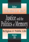 Image for Justice and the politics of memoryVol. 33: Religion and public life