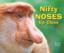 Image for Nifty Noses Up Close