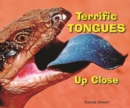 Image for Terrific Tongues Up Close
