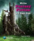 Image for Write Fantasy Fiction in 5 Simple Steps