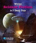 Image for Write Science Fiction in 5 Simple Steps