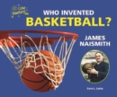 Image for Who Invented Basketball? James Naismith