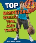 Image for Top 25 Basketball Skills, Tips, and Tricks
