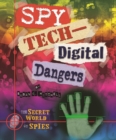Image for Spy Tech: Digital Dangers