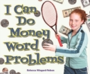 Image for I Can Do Money Word Problems