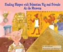 Image for Finding Shapes with Sebastian Pig and Friends At the Museum