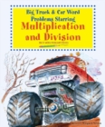 Image for Big Truck and Car Word Problems Starring Multiplication and Division
