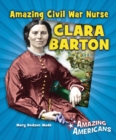 Image for Amazing Civil War Nurse Clara Barton