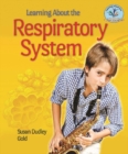 Image for Learning About the Respiratory System