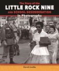 Image for Story of the Little Rock Nine and School Desegregation in Photographs