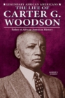 Image for Life of Carter G. Woodson