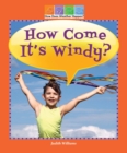 Image for How Come It&#39;s Windy?