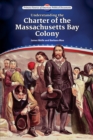 Image for Understanding the Charter of the Massachusetts Bay Colony
