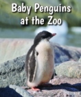 Image for Baby Penguins at the Zoo