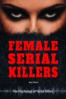Image for Female Serial Killers
