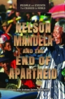 Image for Nelson Mandela and the End of Apartheid