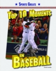 Image for Top 10 Moments in Baseball
