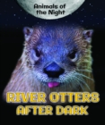 Image for River Otters After Dark