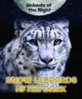 Image for Snow Leopards After Dark
