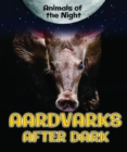 Image for Aardvarks After Dark