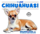 Image for I Like Chihuahuas!