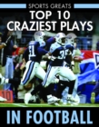 Image for Top 10 Craziest Plays in Football